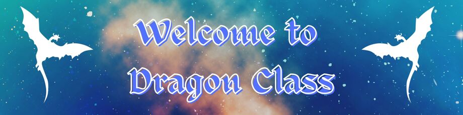 Welcome to dragon class